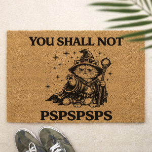 You Shall Not PSPSPSPS -  wycieraczka  Lord of the rings | władca pierścieni prezent | prezent dla kociarza