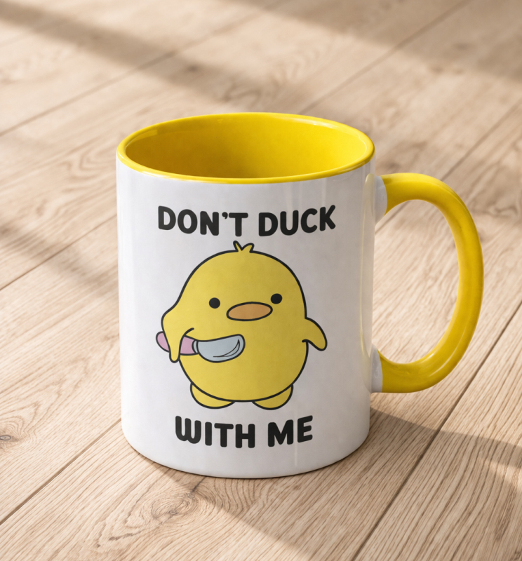 dont duck with me kubek.png