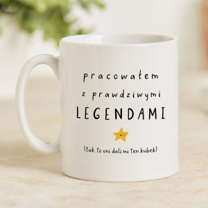 PRACOWAŁEM Z LEGENDAMI zabawny kubek | Prezent na Urodziny | Kubek na pożegnanie kolegi/koleżanki odchodzącej z pracy | Prezent dla kolegi z pracy  